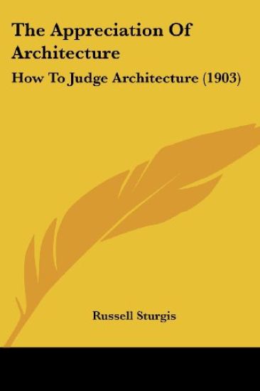 The Appreciation Of Architecture