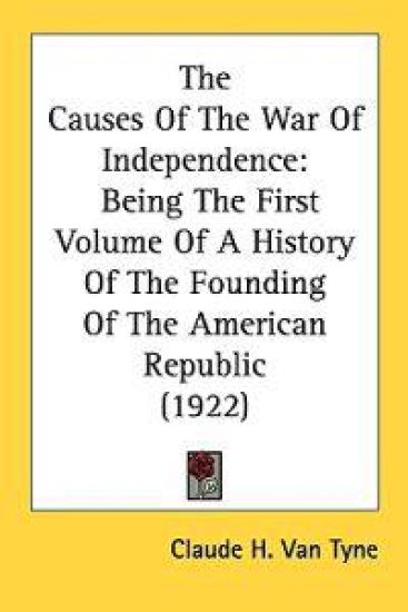 The Causes Of The War Of Independence