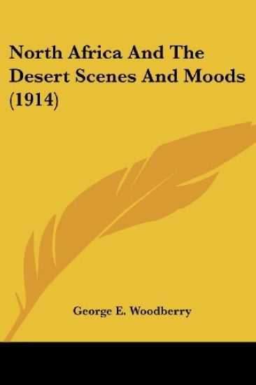 North Africa And The Desert Scenes And Moods