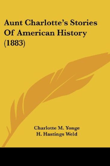 Aunt Charlotte's Stories Of American History