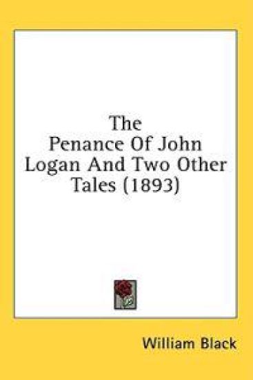 The Penance Of John Logan And Two Other Tales