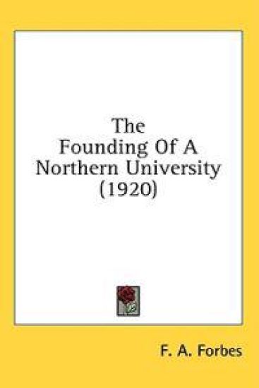 The Founding Of A Northern University
