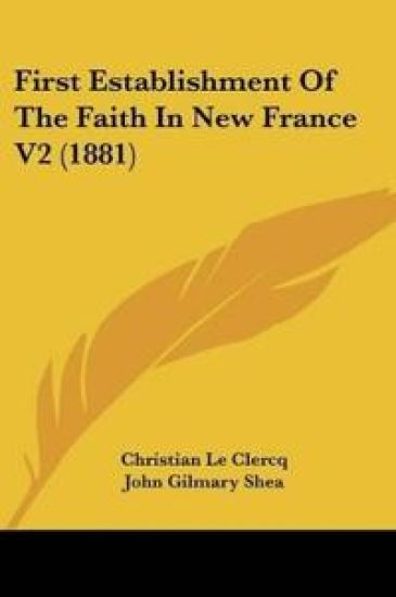 First Establishment Of The Faith In New France