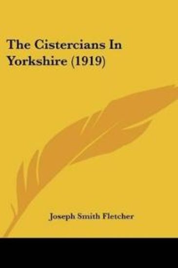 The Cistercians In Yorkshire