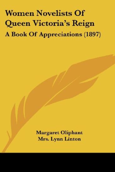 Women Novelists Of Queen Victoria's Reign
