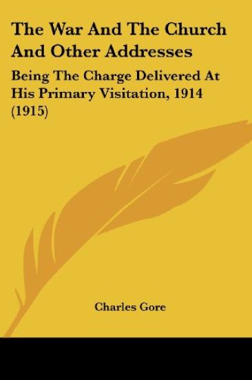 The War And The Church And Other Addresses