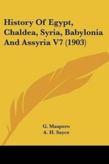 History Of Egypt, Chaldea, Syria, Babylonia And Assyria