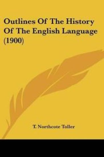 Outlines Of The History Of The English Language