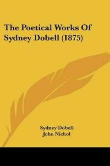 The Poetical Works Of Sydney Dobell