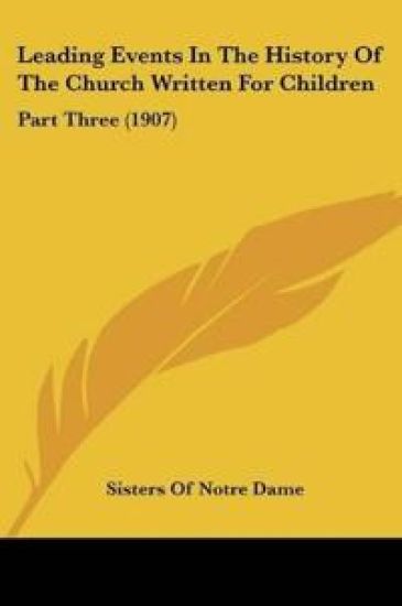 Leading Events In The History Of The Church Written For Children