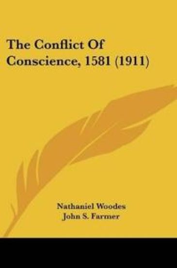 The Conflict Of Conscience, 1581