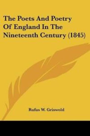 The Poets And Poetry Of England In The Nineteenth Century