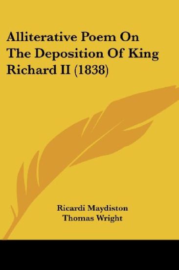 Alliterative Poem On The Deposition Of King Richard II