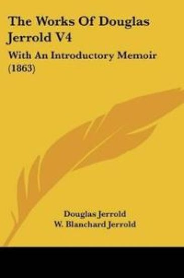 The Works Of Douglas Jerrold 4