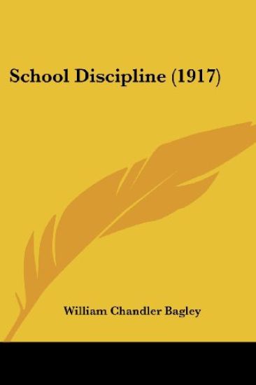 School Discipline – William Chandler Bagley, kirjan kansikuva