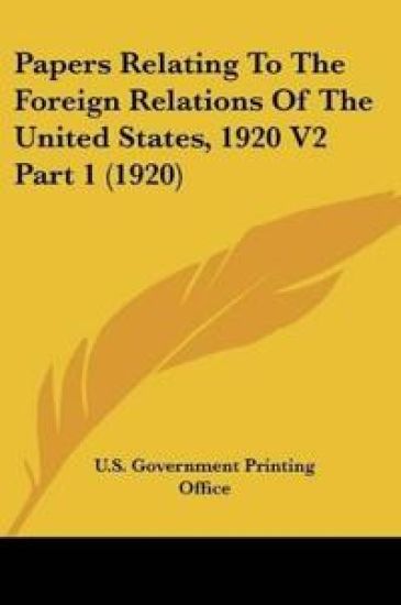 Papers Relating To The Foreign Relations Of The United States, 1920