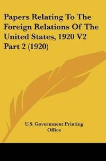 Papers Relating To The Foreign Relations Of The United States, 1920