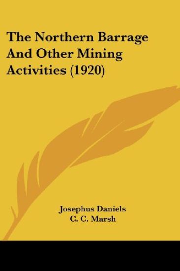 The Northern Barrage And Other Mining Activities