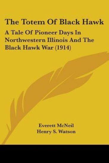The Totem Of Black Hawk