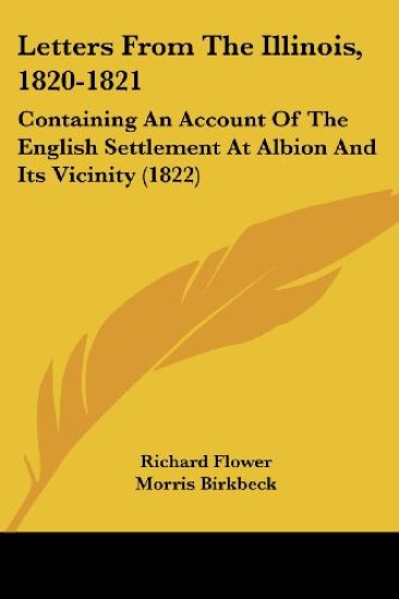 Letters From The Illinois, 1820-1821