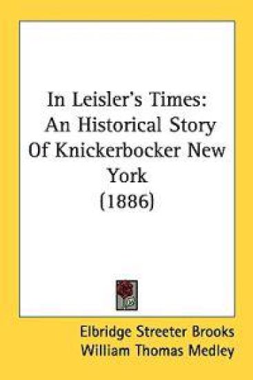 In Leisler's Times