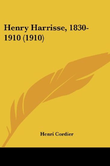 Henry Harrisse, 1830-1910