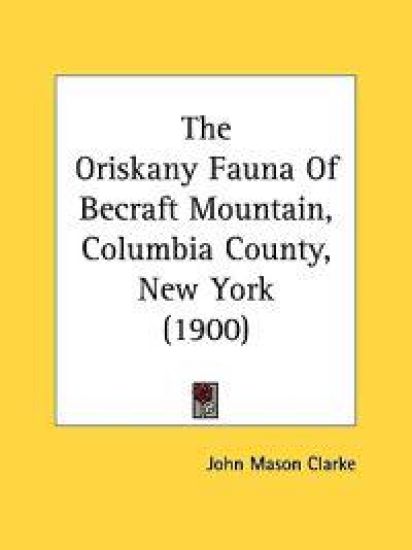 The Oriskany Fauna Of Becraft Mountain, Columbia County, New York