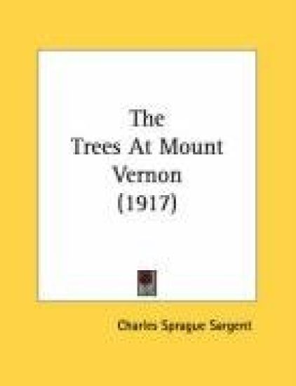 The Trees At Mount Vernon – Charles Sprague Sargent, kirjan kansikuva