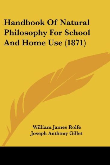 Handbook Of Natural Philosophy For School And Home Use