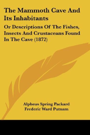 The Mammoth Cave And Its Inhabitants