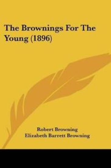 The Brownings For The Young