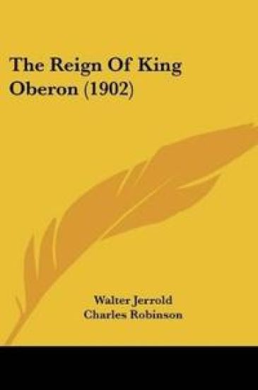 The Reign Of King Oberon