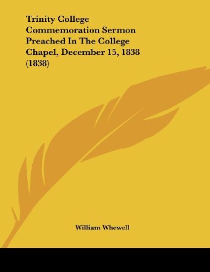 Trinity College Commemoration Sermon Preached In The College Chapel, December 15, 1838