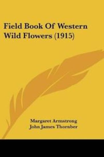 Field Book Of Western Wild Flowers