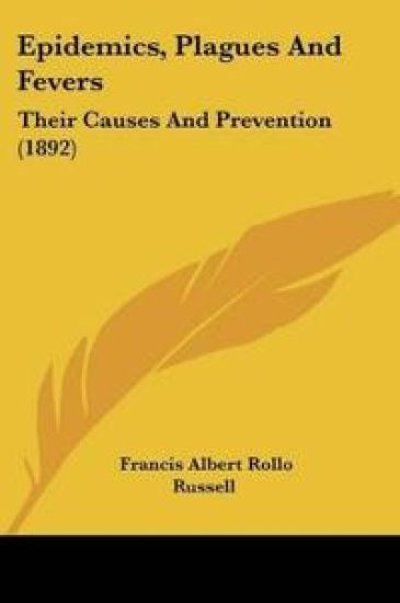 Epidemics, Plagues And Fevers