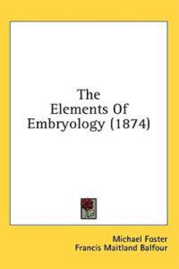 The Elements Of Embryology
