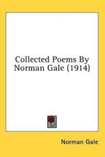 Collected Poems By Norman Gale