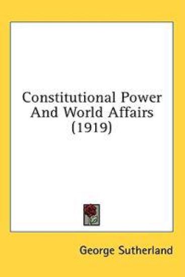 Constitutional Power And World Affairs