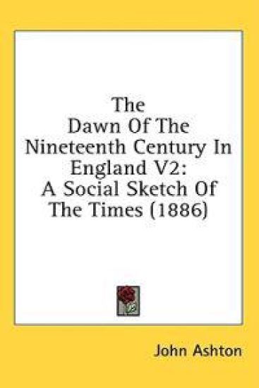 The Dawn Of The Nineteenth Century In England 2