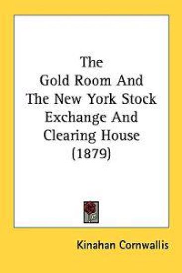 The Gold Room And The New York Stock Exchange And Clearing House
