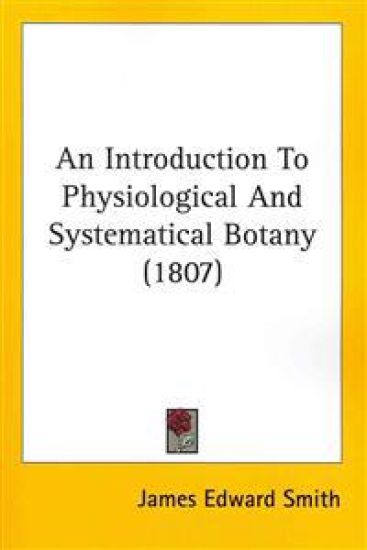 An Introduction To Physiological And Systematical Botany