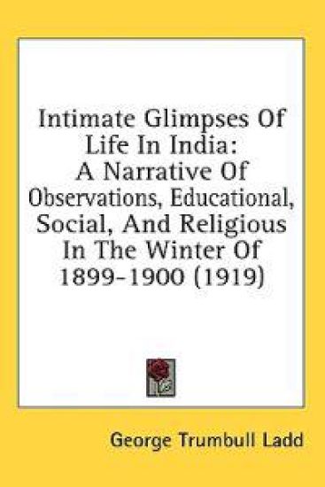 Intimate Glimpses Of Life In India
