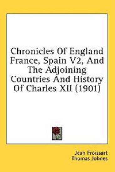 Chronicles Of England, France, Spain 2