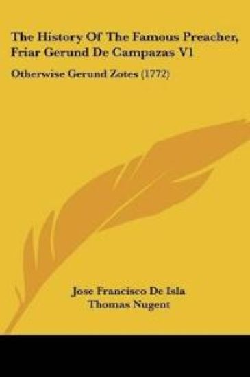 The History Of The Famous Preacher, Friar Gerund De Campazas