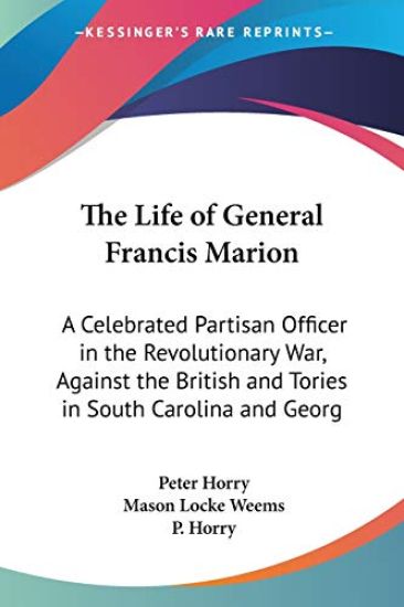 The Life Of General Francis Marion