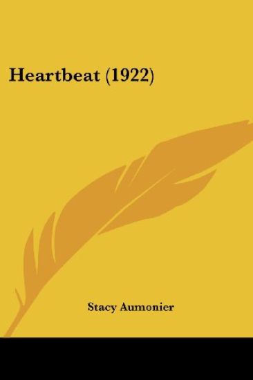 Heartbeat – Stacy Aumonier, kirjan kansikuva