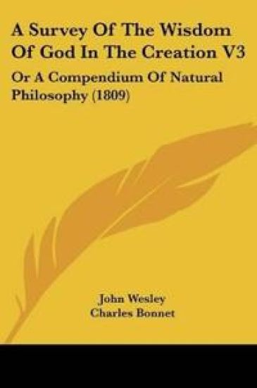 A Survey Of The Wisdom Of God In The Creation 3