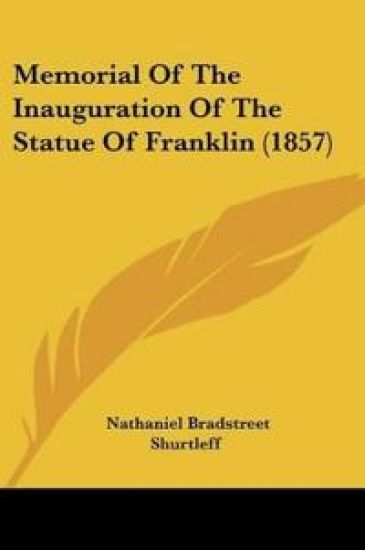 Memorial Of The Inauguration Of The Statue Of Franklin