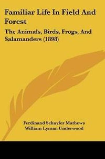 Familiar Life In Field And Forest