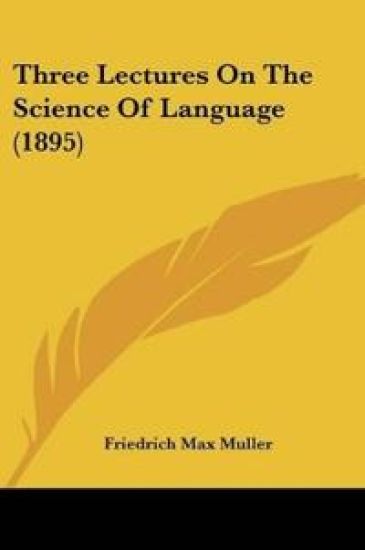 Three Lectures On The Science Of Language